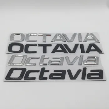 1 шт. автомобильная надпись Octavia Наклейки на задний багажник Эмблема значок Наклейка Наклейка для стайлинга автомобилей Автоаксессуары
