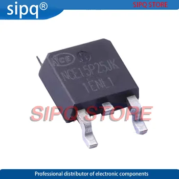 10 шт./ЛОТ NCE15P25JK TO-252 150V/25A P-канальный МОП-транзистор с усилением режима питания новый оригинальный