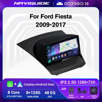 NAVIGUIDE 2Din Android10 Автомагнитола Для Ford Fiesta 2009-2017 Авторадио GPS Навигация Стереоприемник Bluetooth Плеер 8G + 128G