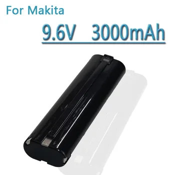 Ni-MH Аккумулятор для электроинструмента Makita 9.6V 3000mah/4000mah 191681-2 192533-0 632007-4 9000 9001 9002 9600 DA390DW DA391DRA