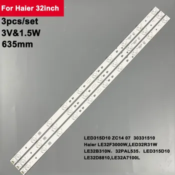 Для Haier 32 дюйма 635 мм 3 В 1,5 Вт Светодиодная Лента Подсветки LED315D10 ZC14 07 30331510 LE32F3000W LED32R31W LE32B310N 32PAL535 LED315D10