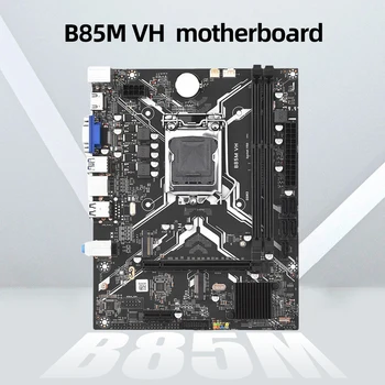 Материнская плата ПК B85M VH NVME M.2 SSD LGA-1150 Материнская плата компьютера PCI-E 16X Поддержка памяти DDR3 Поддержка NVME SATA3.0 Micro-ATX